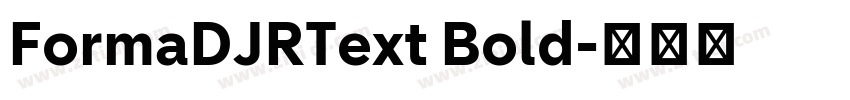 FormaDJRText Bold字体转换